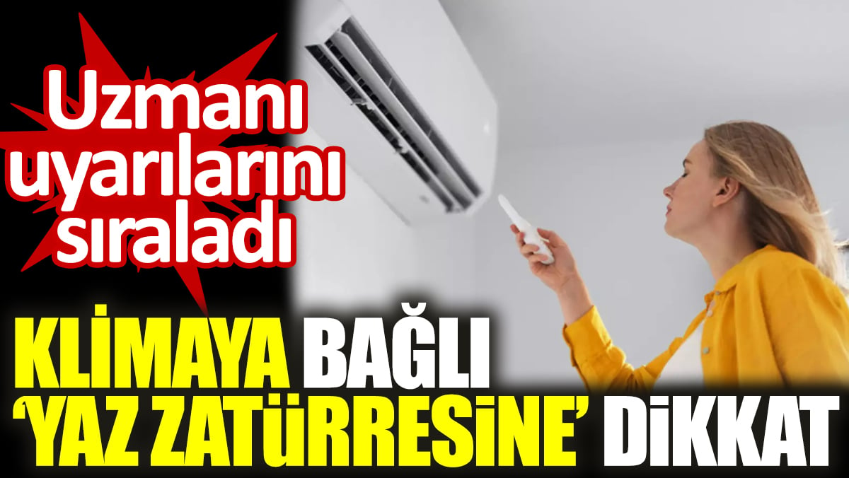 Klimaya bağlı ‘yaz zatürresine’ dikkat. Uzmanı uyarılarını sıraladı