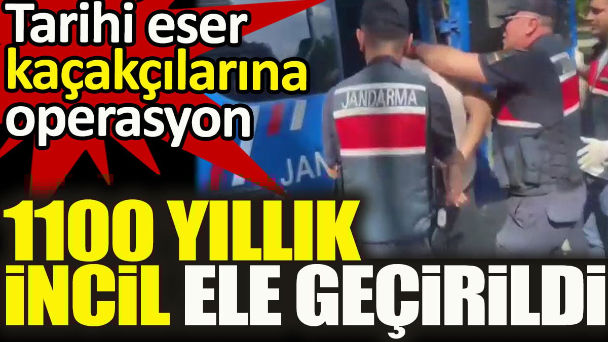 Tarihi eser kaçakçılarına operasyon. 1100 yıllık İncil ele geçirildi