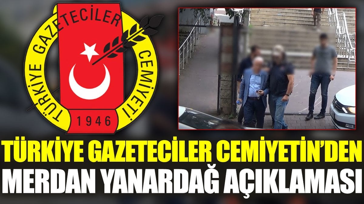 TGC’den Merdan Yanardağ açıklaması