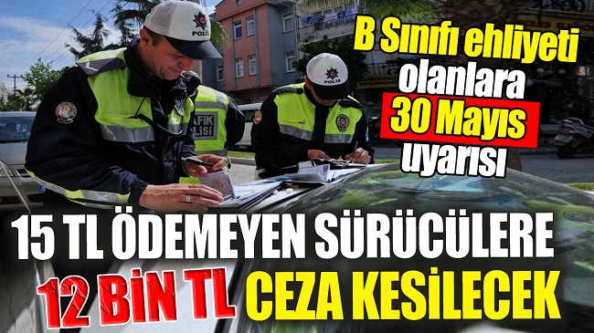 B SINIFI EHLİYETİ OLAN DİKKAT « Resmi Haber