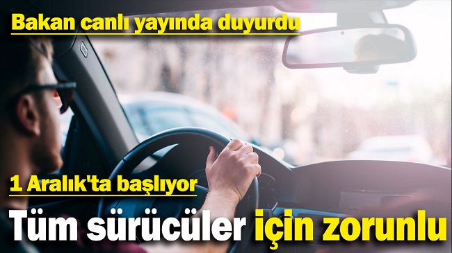 TÜM SÜRÜCÜLER İÇİN ZORUNLU