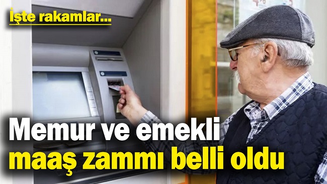 MEMUR VE EMEKLİ MAAŞ ZAMMI BELLİ OLDU