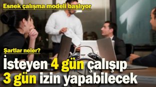 İSTEYEN 4 GÜN ÇALIŞIP 3 GÜN İZİM YAPABİLECEK