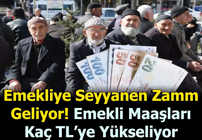 EMEKLİ’YE SEYYANEN ZAM