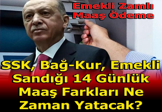 14 GÜNLÜK MAAŞ FARKI BELLİ OLDU