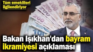 BAKAN IŞIKHAN ÖNEMLİ AÇIKLAMA