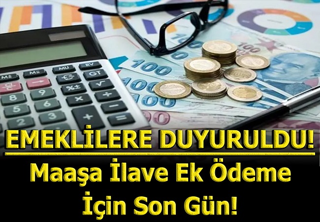 MAAŞA İLAVE EK ÖDEME GELDİ