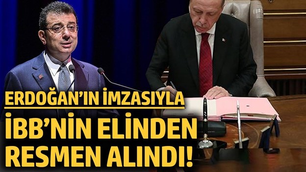 SON DAKİKA! İBB ELİNDEN ALINDI